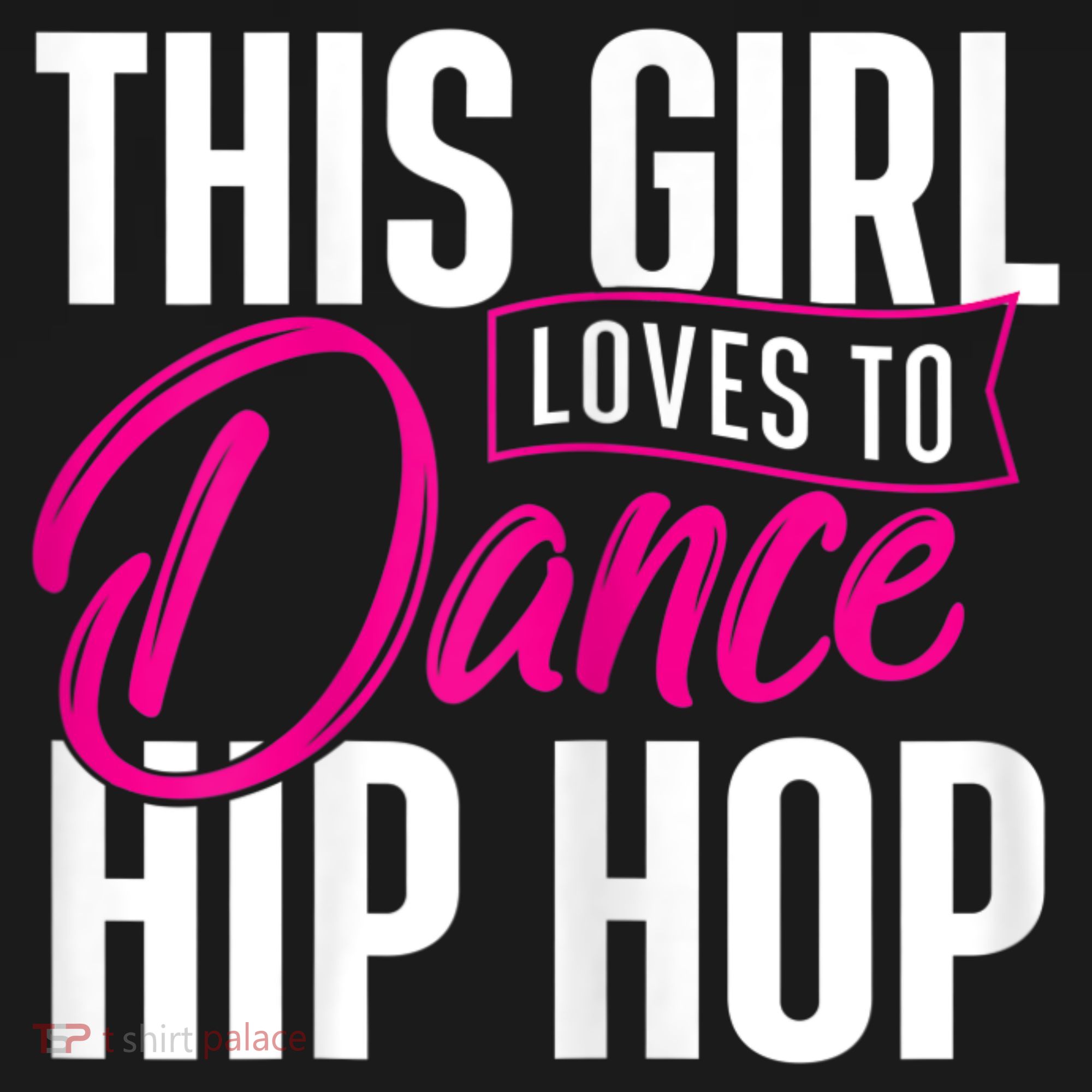 Girl Loves To Dance Hip Hop HipHop Dancer Breakdancing Women's Tank Top