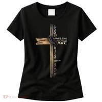 God Loved The World That He Gave His Only Son Women's T-Shirt thumb 0