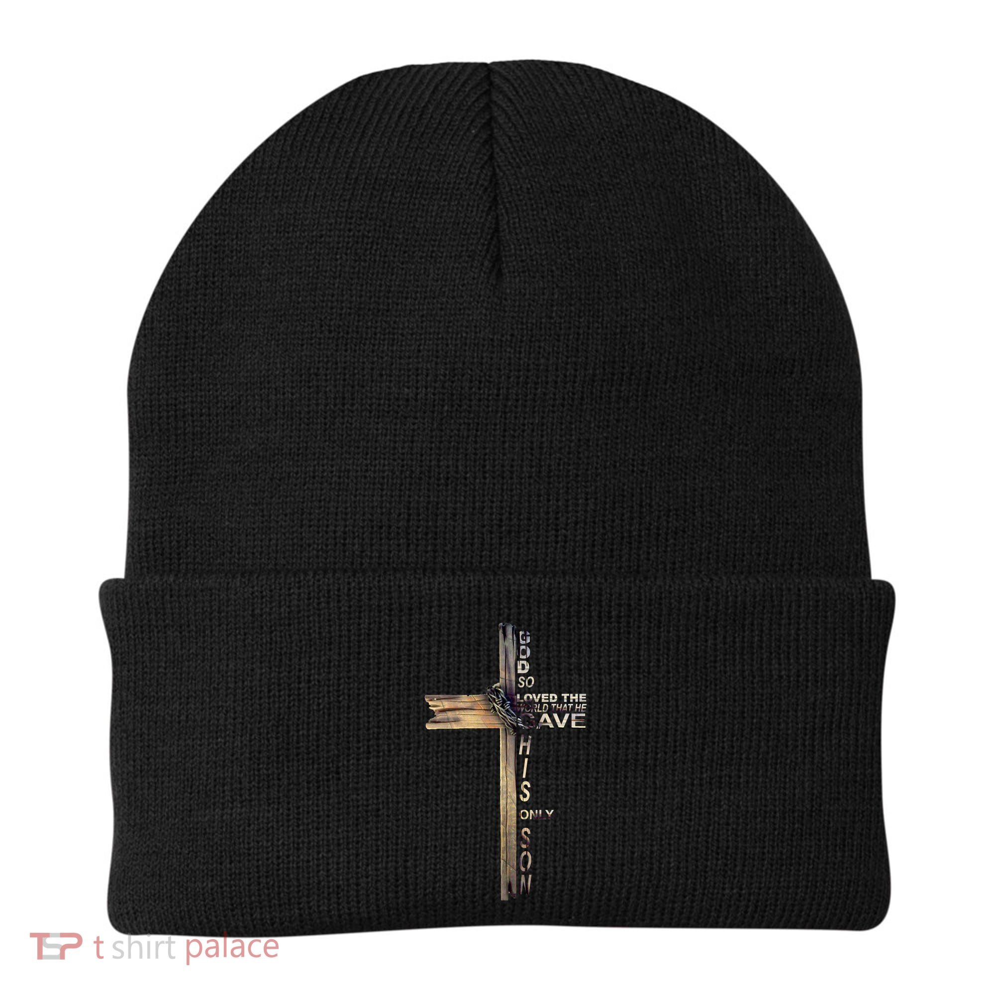 God Loved The World That He Gave His Only Son Beanie