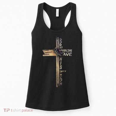 God Loved The World That He Gave His Only Son Women's Tank Top