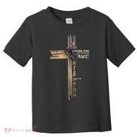 God Loved The World That He Gave His Only Son Toddler T-Shirt thumb 0