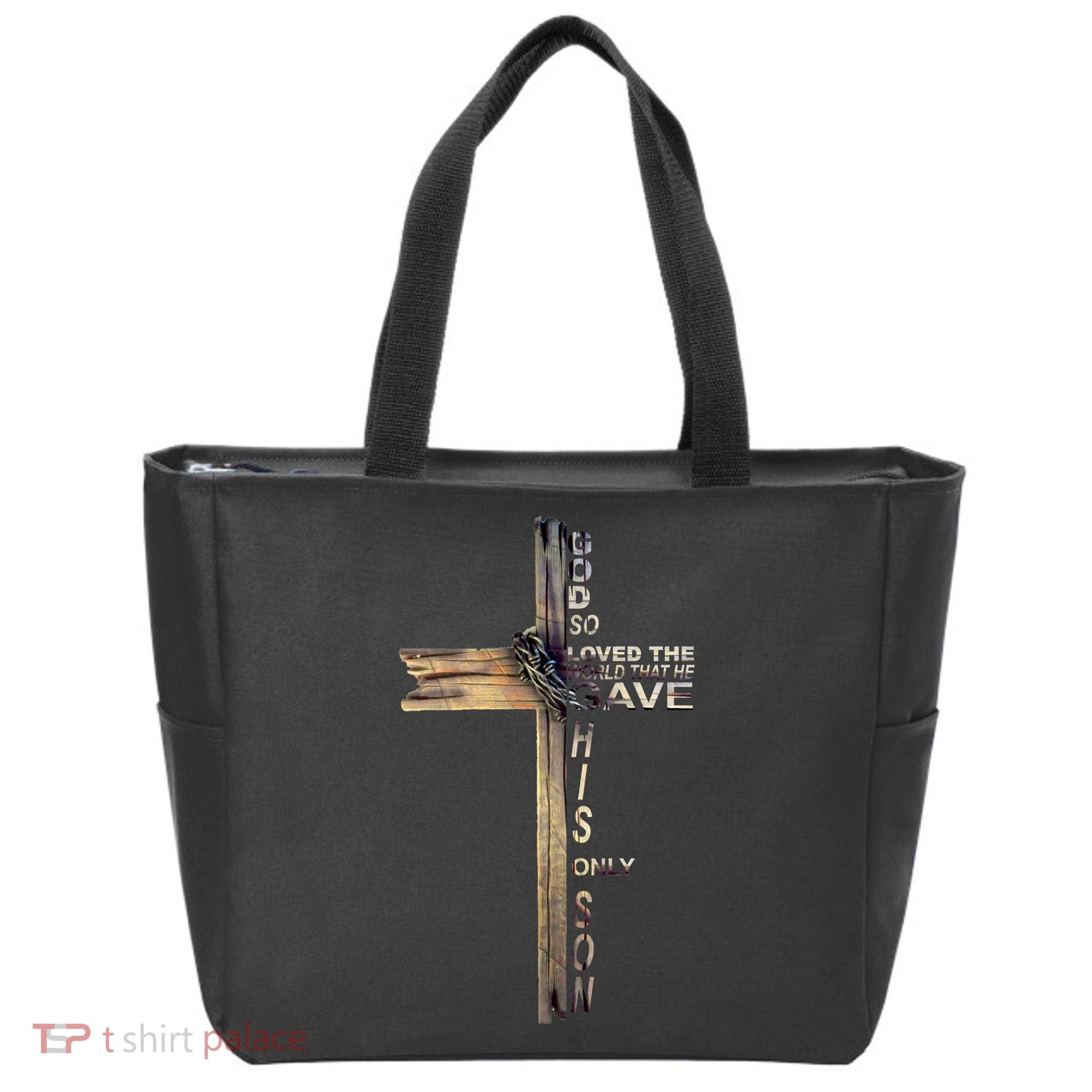 God Loved The World That He Gave His Only Son Tote Bag
