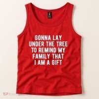 Gonna Lay Under The Tree To Remind My Family That I Am A Gift Tank Top thumb 2