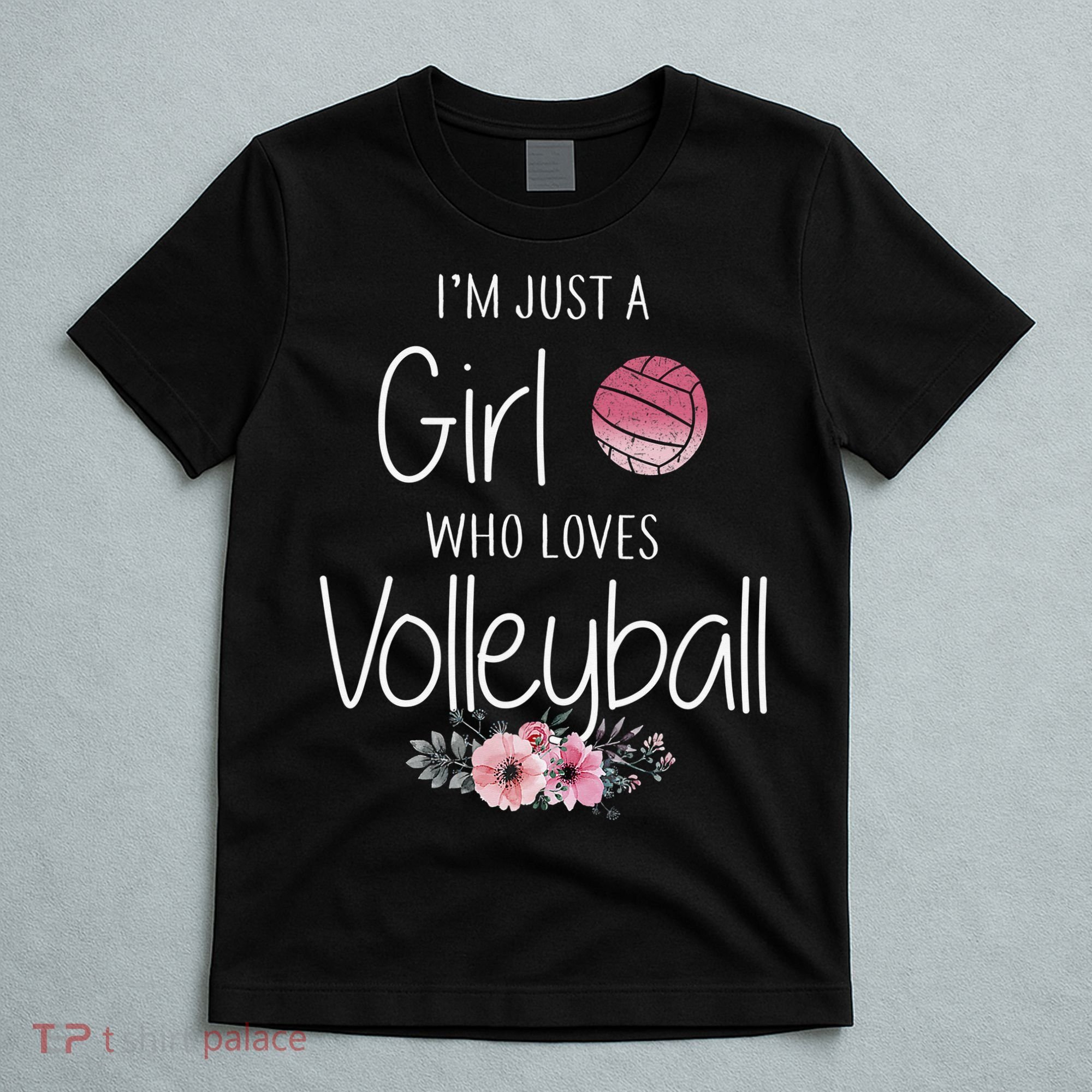 Girls Love Volleyball Best Fun Birthday Gift T-Shirt