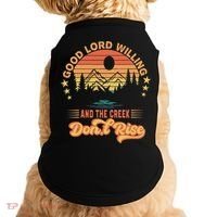 Good Lord Willing The Creek DonT Rise Doggie Tank thumb 0
