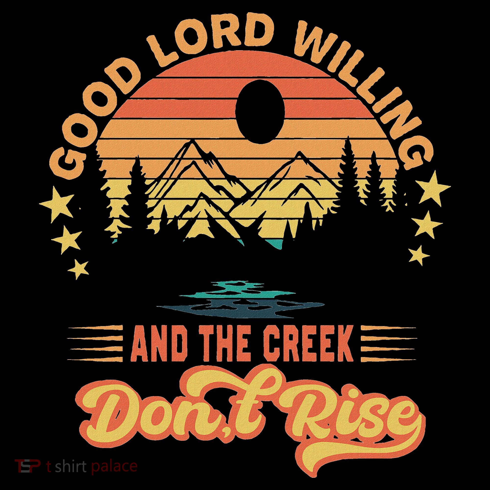 Good Lord Willing The Creek DonT Rise Women's Hoodie
