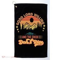 Good Lord Willing The Creek DonT Rise Golf Towel thumb 0