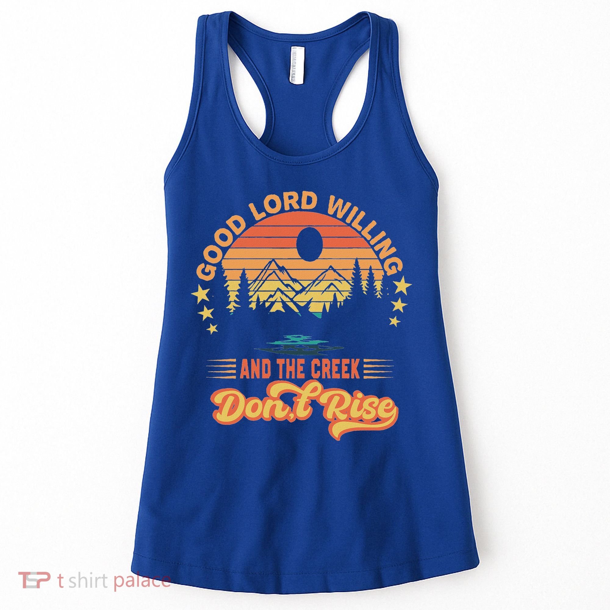 Good Lord Willing The Creek DonT Rise Women's Tank Top