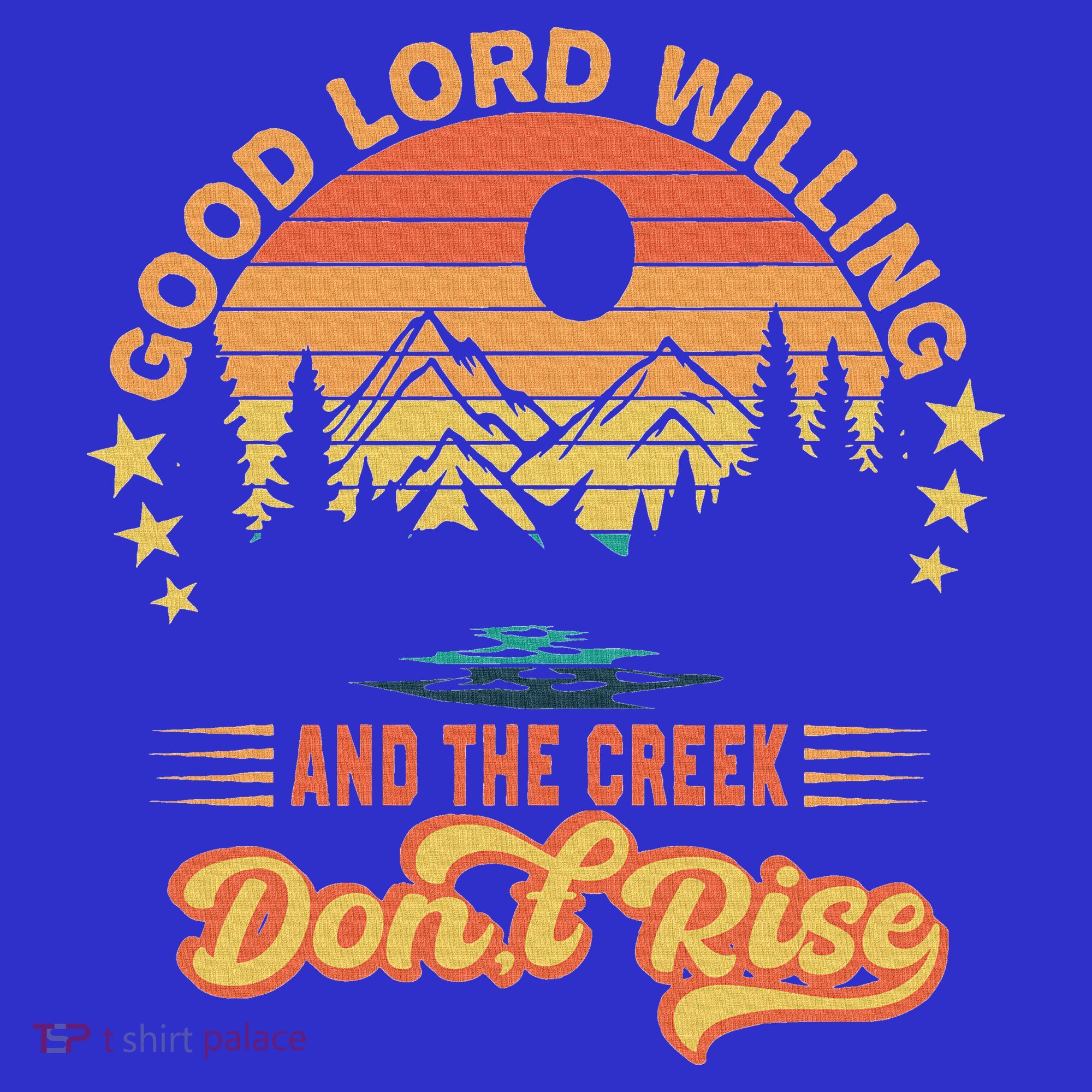 Good Lord Willing The Creek DonT Rise Women's Tank Top