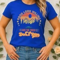 Good Lord Willing The Creek DonT Rise Women's T-Shirt thumb 2