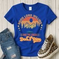 Good Lord Willing The Creek DonT Rise Women's T-Shirt thumb 3