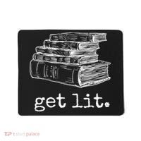 Get Lit With Books Funny Meme Gift For Book Lover, Reading TShirt Mousepad thumb 0