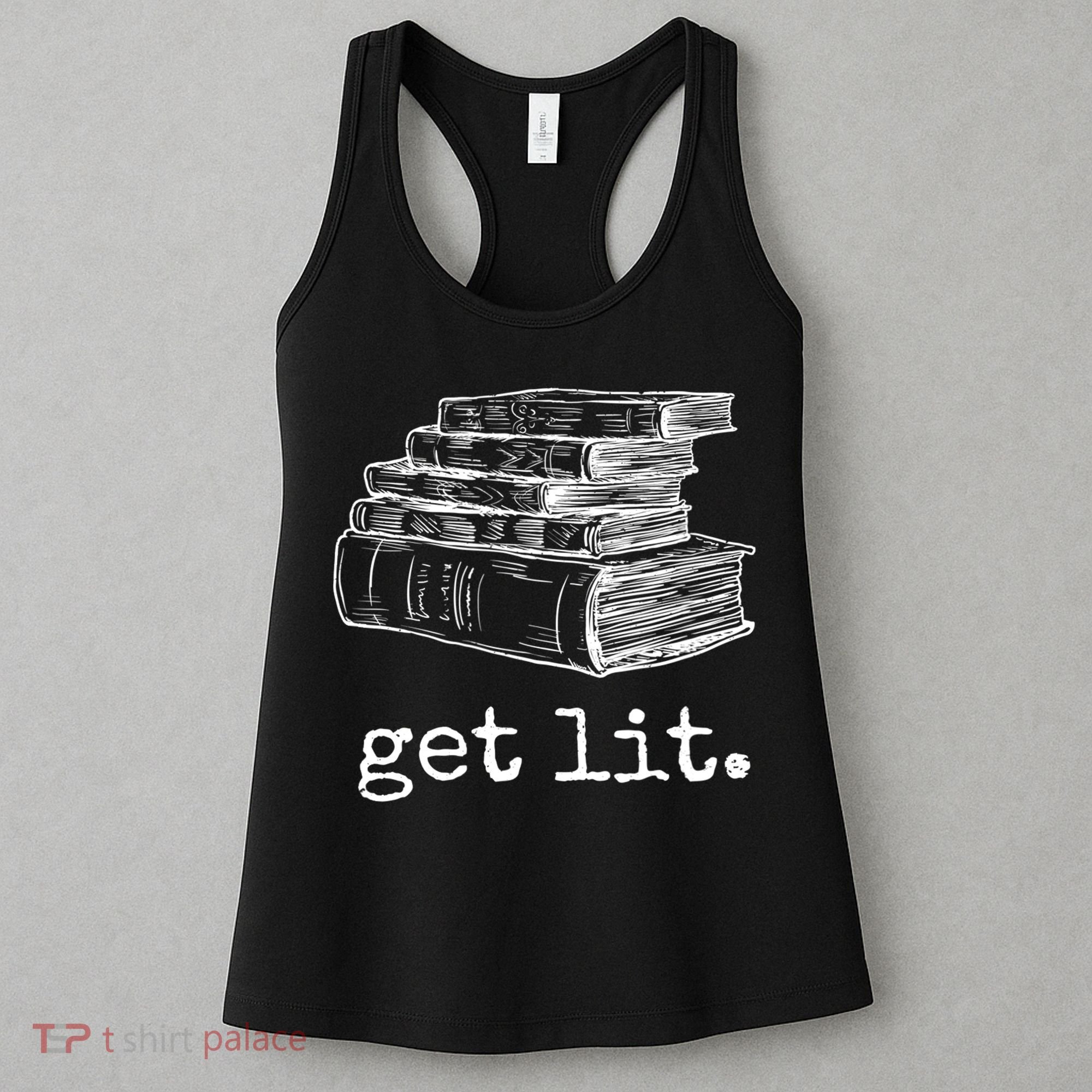 Get Lit With Books Funny Meme Gift For Book Lover, Reading TShirt Women's Tank Top