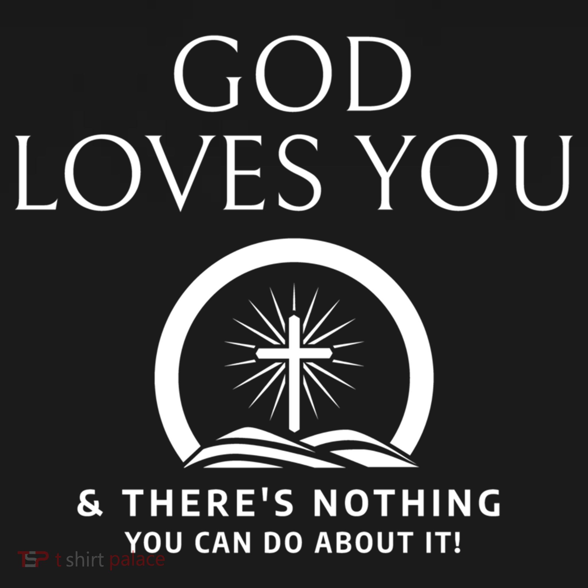 God Loves You And Theres Nothing You Can Do About It Cool Gift Women's Hoodie