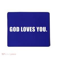 God Loves You Funny Christian Believer Novelty Bible Gift Mousepad thumb 0