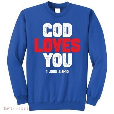 God Loves You Gift Sweatshirt
