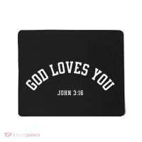 God Loves You John 316 Christian Inspirational Mousepad thumb 0