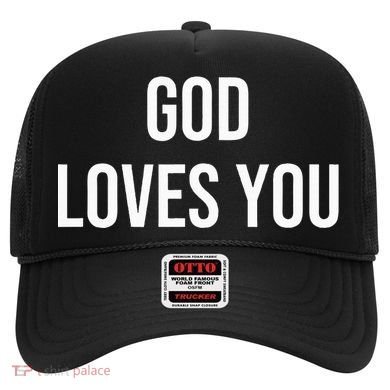 God Loves You Hat