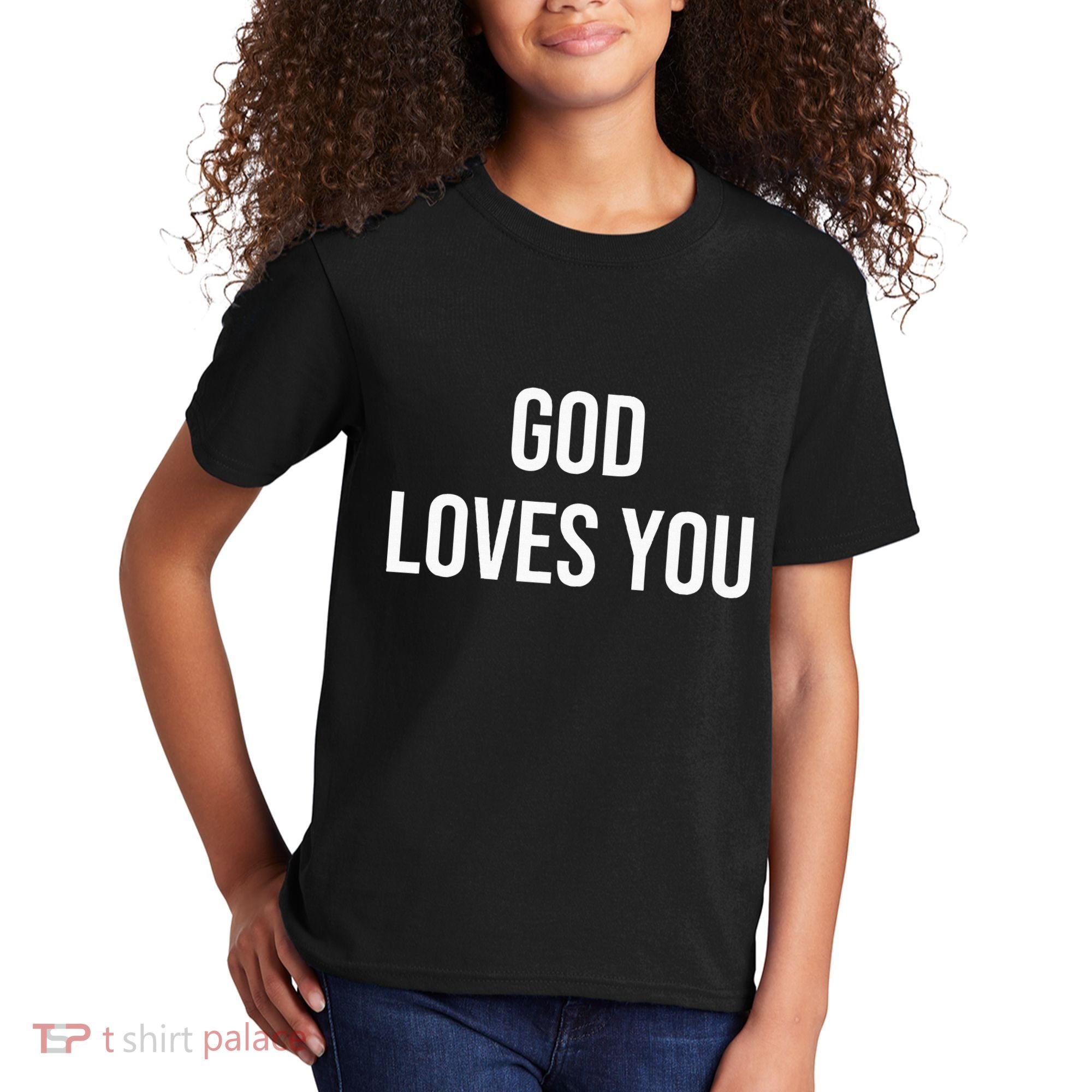 God Loves You Kids T-Shirt