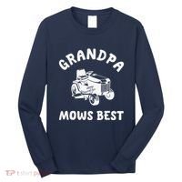 Grandpa Mows Best Lawn Mowing Mower Gardening Landscaping Long Sleeve Shirt thumb 0