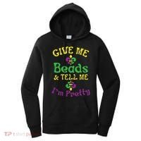 Give Me Beads Tell Me Im Pretty Mardi Gras Girls Women Gift Women's Hoodie thumb 0