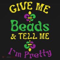 Give Me Beads Tell Me Im Pretty Mardi Gras Girls Women Gift Women's Tank Top thumb 5