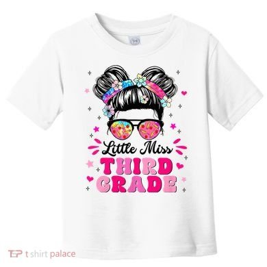 Groovy Messy Bun Little Miss Third Grade First Day Of School Toddler T-Shirt