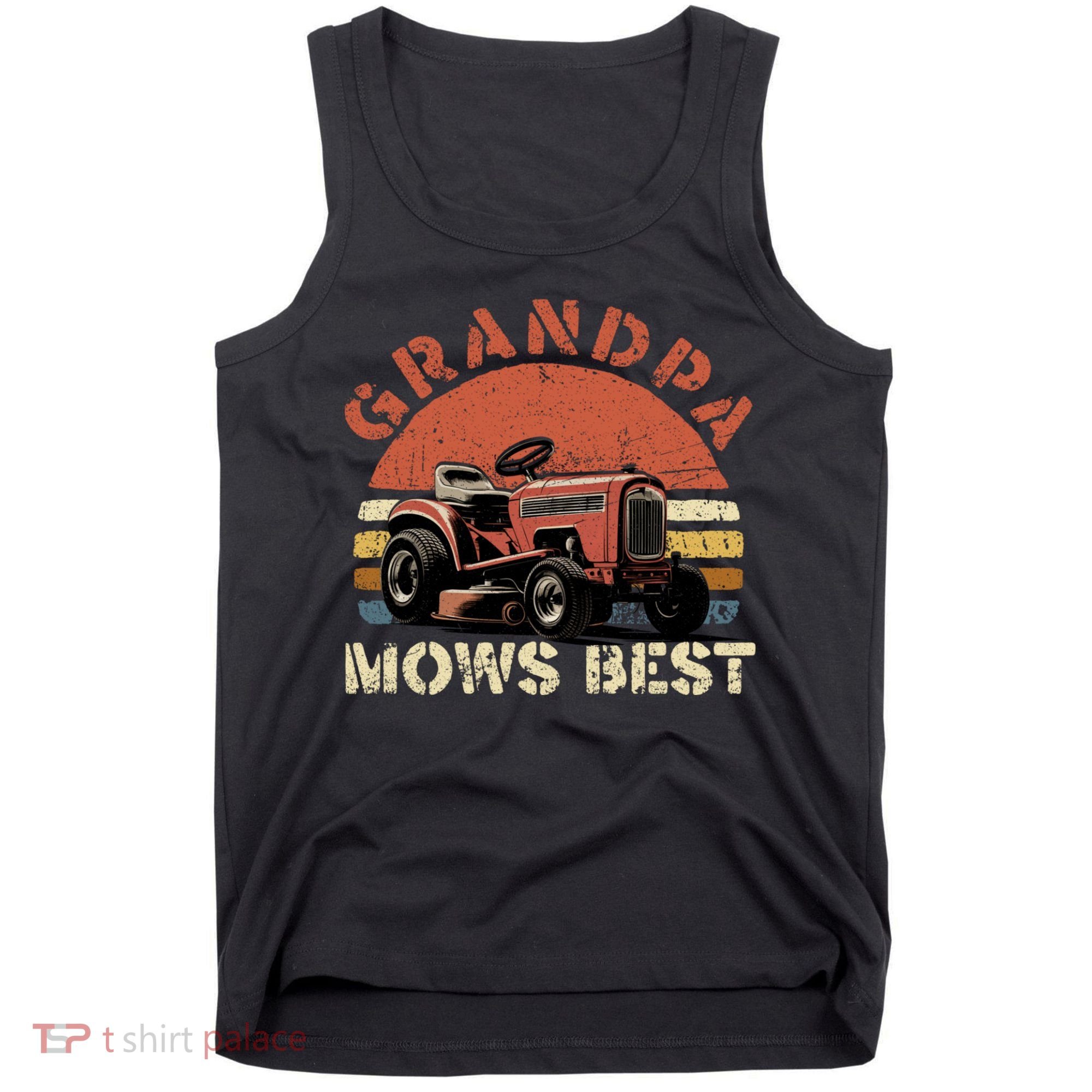 Grandpa Mows Best Lawn Mowing Mower Gardening Landscaping Tank Top