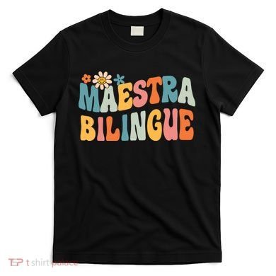 Groovy Maestra Bilingue Spanish Teacher Retro T-Shirt