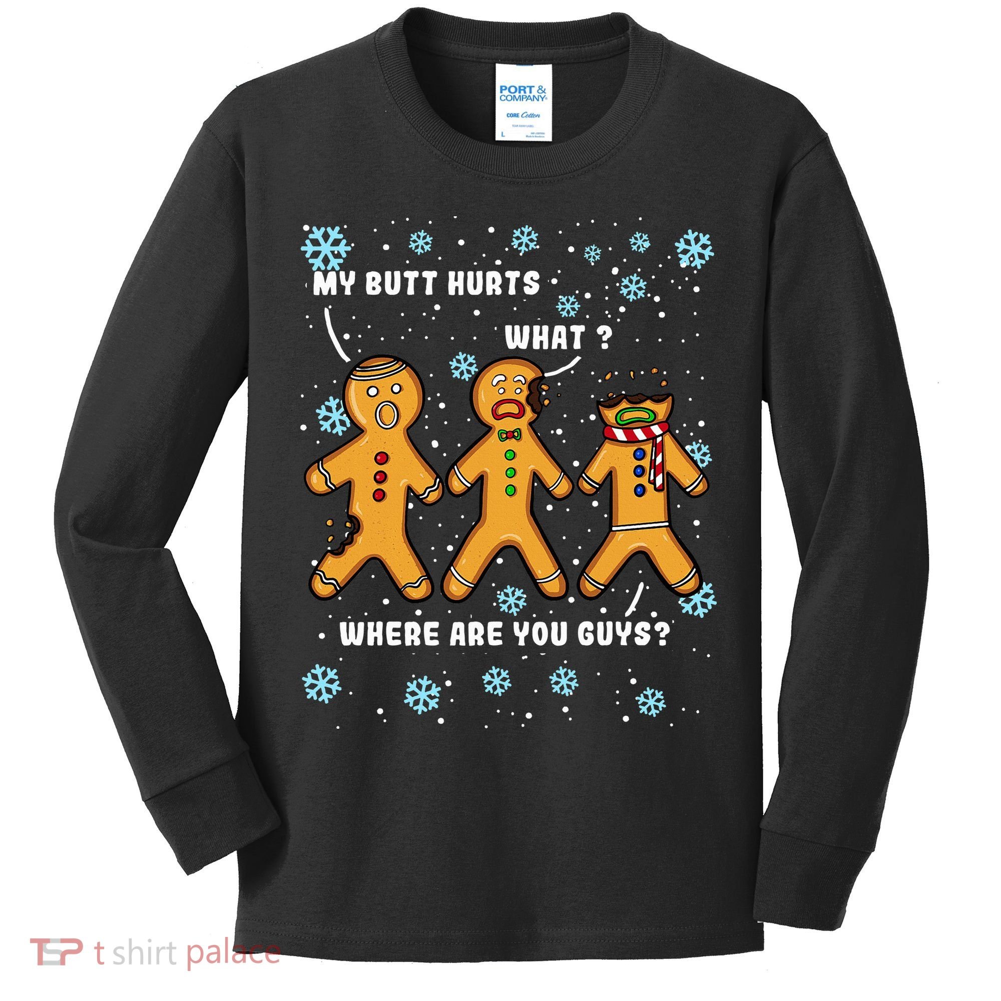 Gingerbread Man Cookie My Butt Hurts Funny Christmas Kids Long Sleeve Shirt
