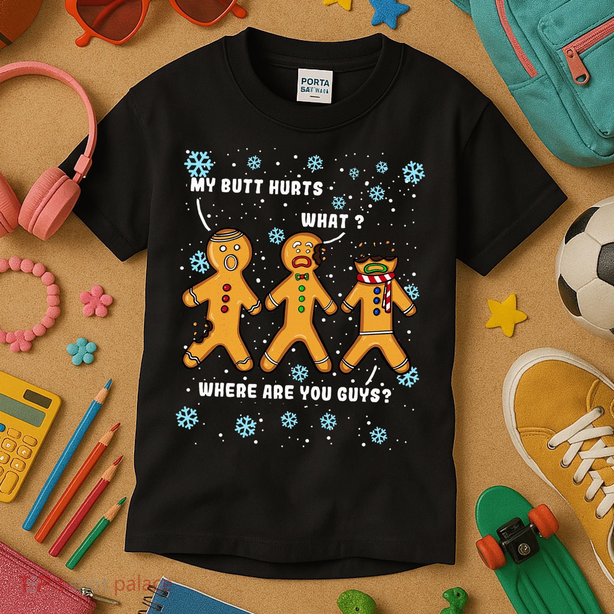 Gingerbread Man Cookie My Butt Hurts Funny Christmas Kids T-Shirt