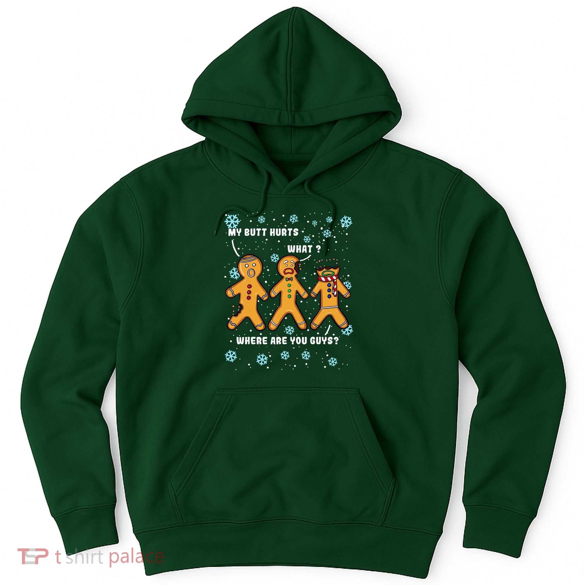 Gingerbread Man Cookie My Butt Hurts Funny Christmas Hoodie