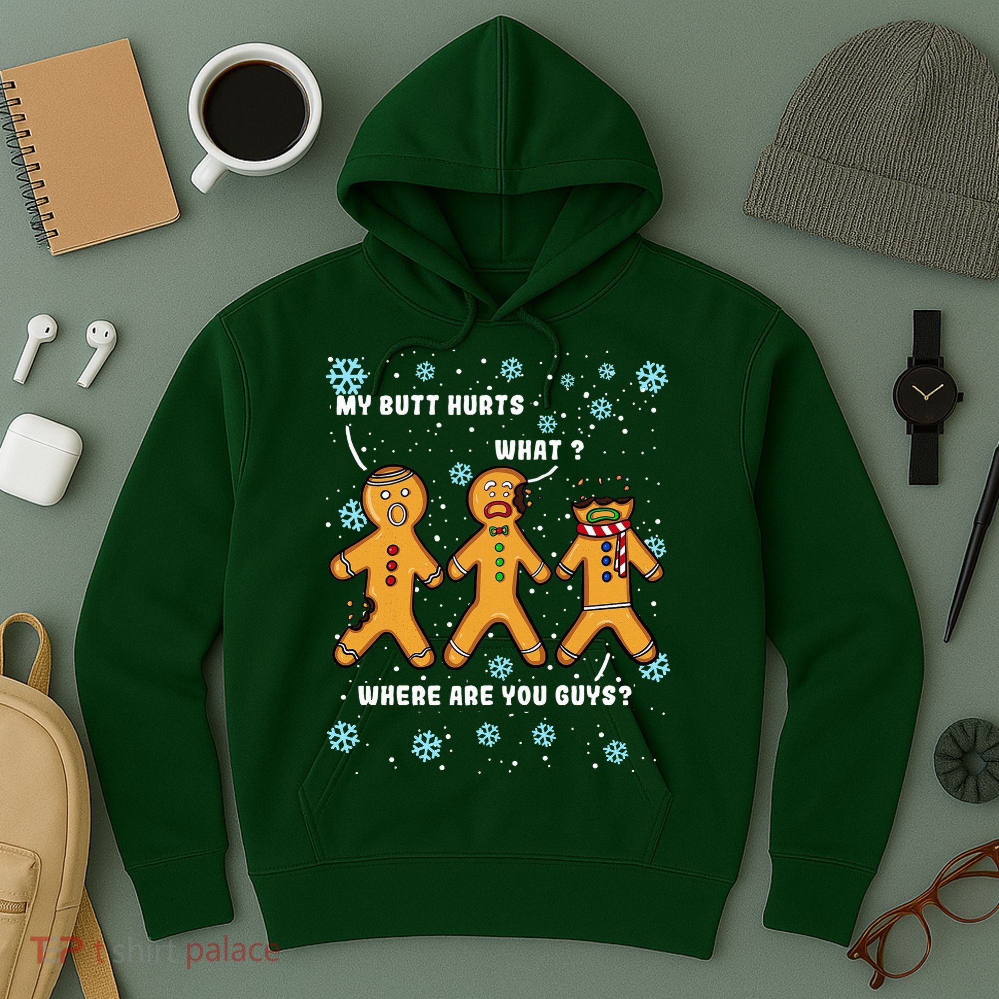 Gingerbread Man Cookie My Butt Hurts Funny Christmas Hoodie