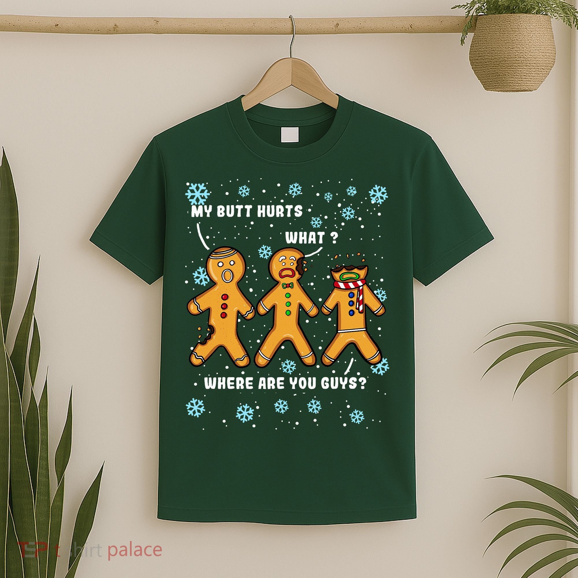 Gingerbread Man Cookie My Butt Hurts Funny Christmas T-Shirt