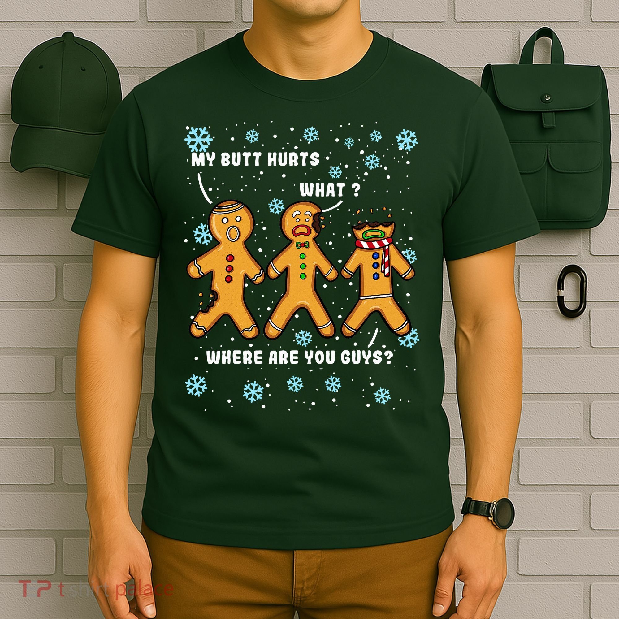 Gingerbread Man Cookie My Butt Hurts Funny Christmas T-Shirt