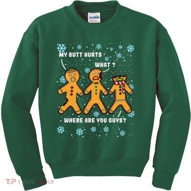 Gingerbread Man Cookie My Butt Hurts Funny Christmas Kids Sweatshirt
