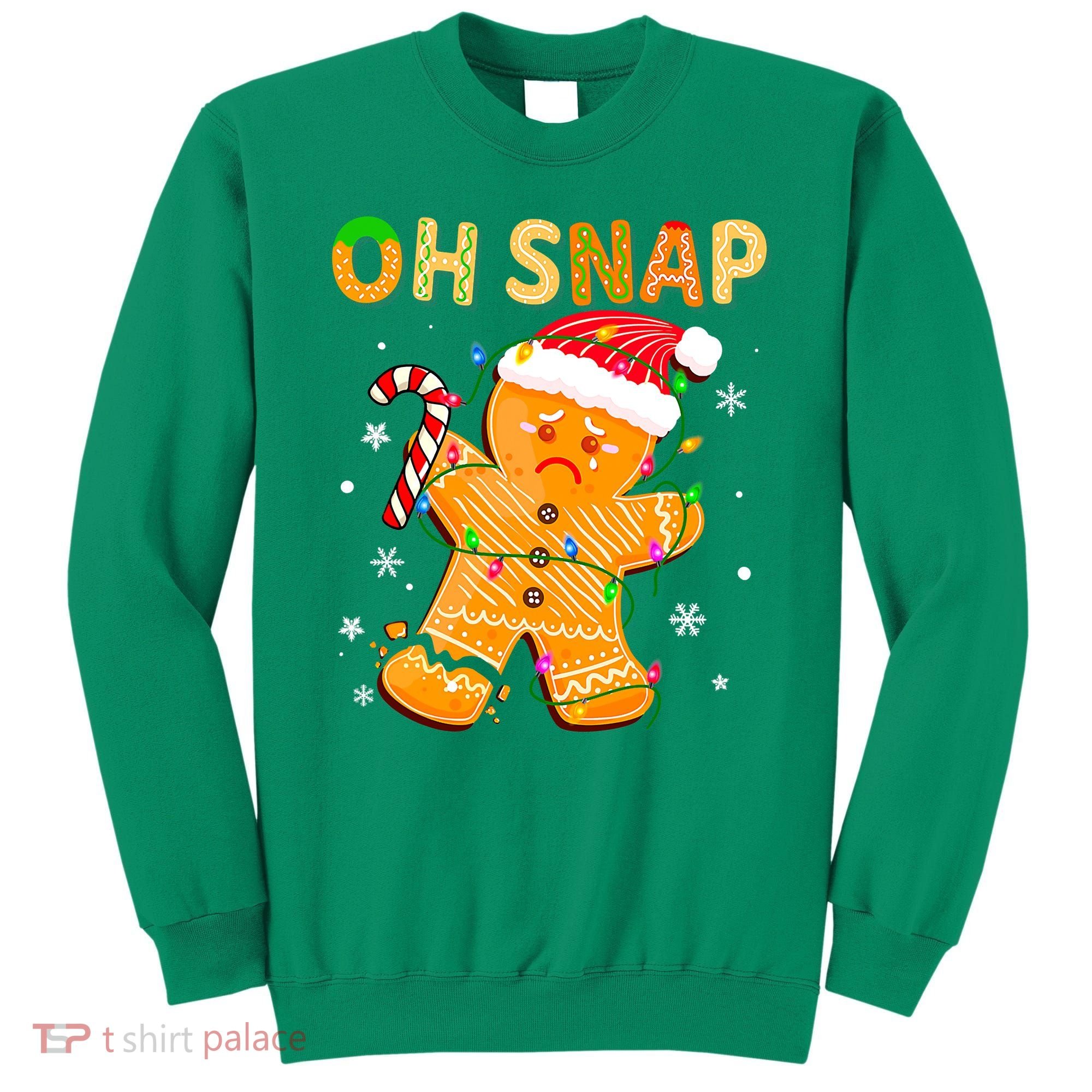 Gingerbread Man Cookie Xmas Oh Snap Funny Cute Christmas Sweatshirt