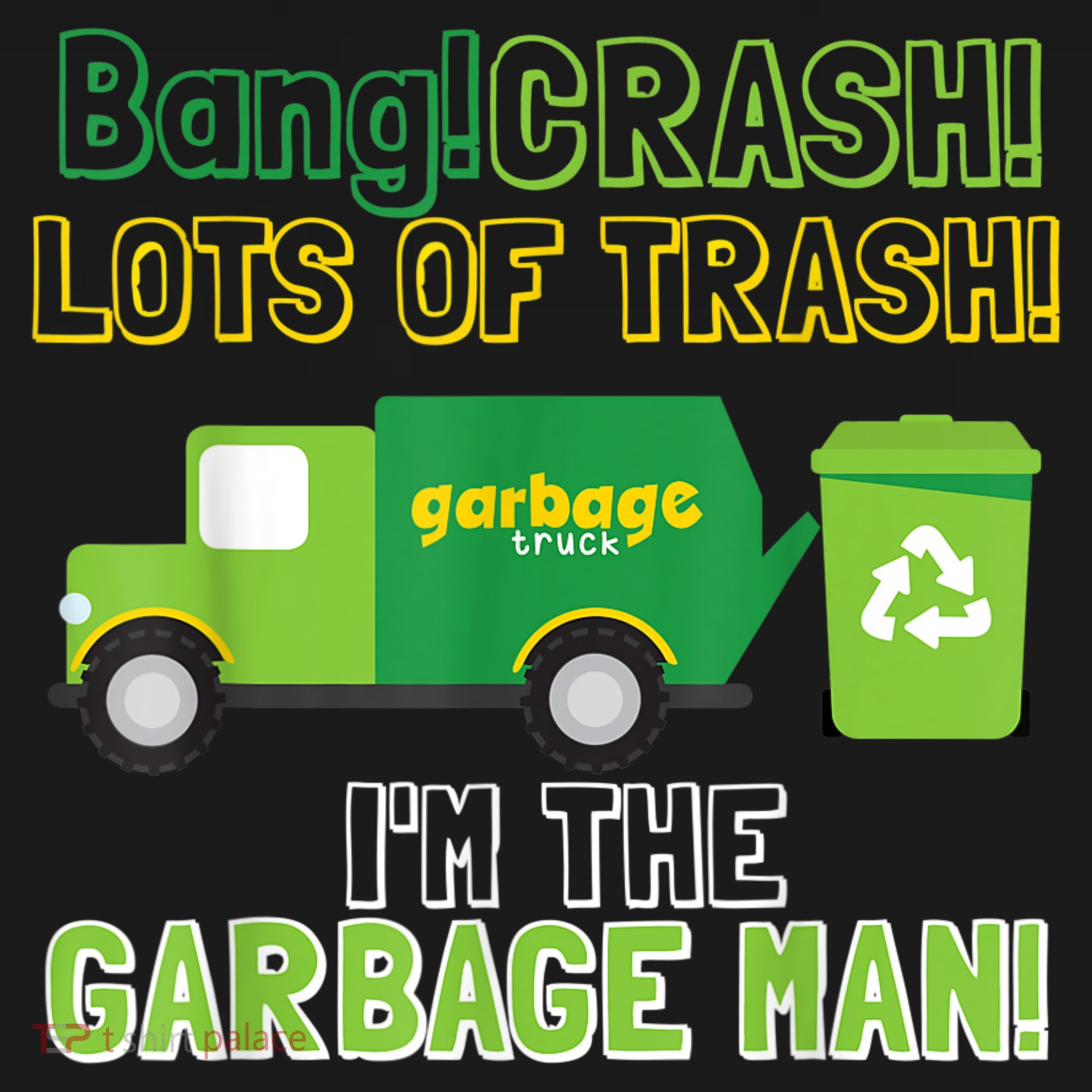 Garbage Man Costume Garbage Trucks Adults Kids & Toddlers T-Shirt
