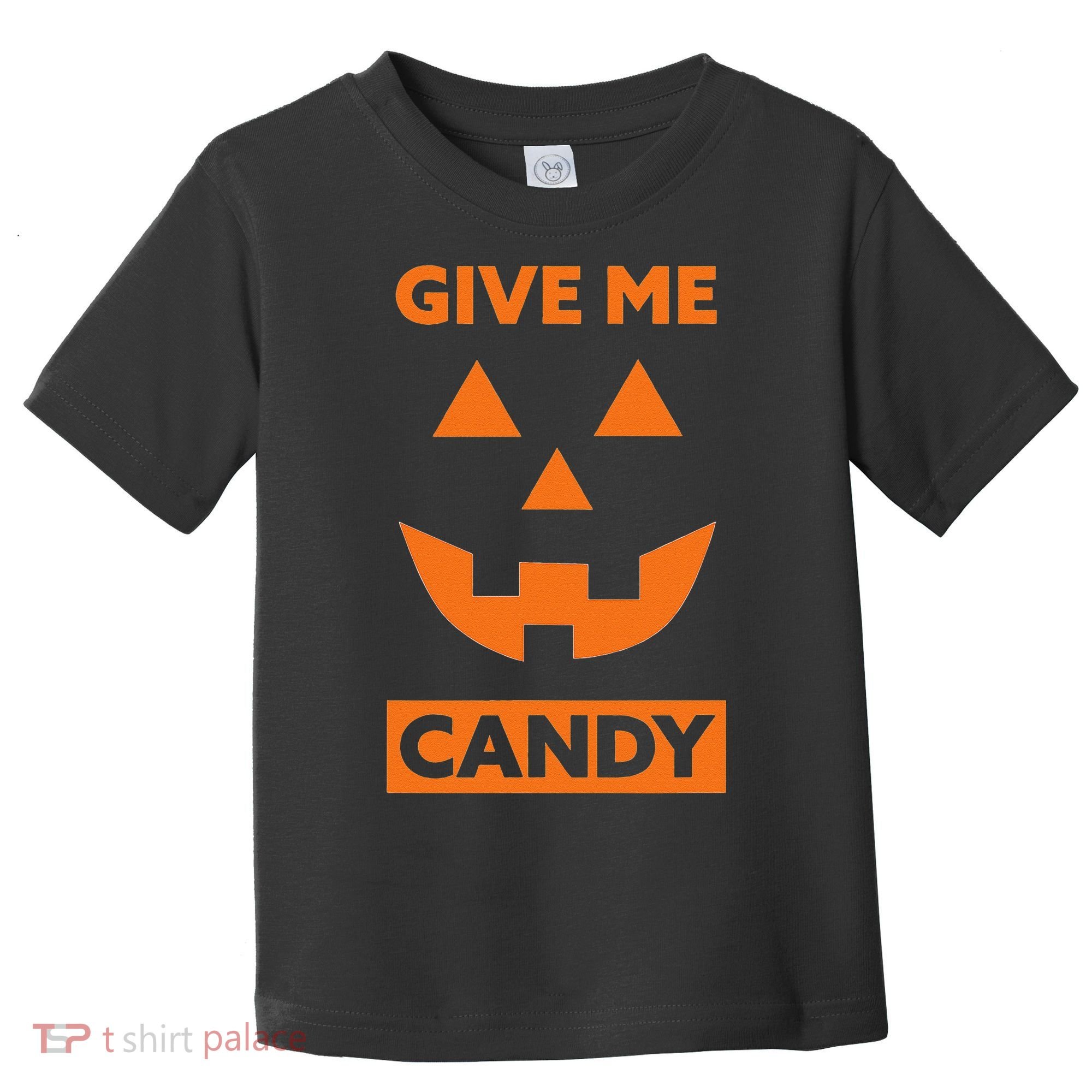 Give Me Candy Jack O Lantern Pumpkin Halloween Toddler T-Shirt
