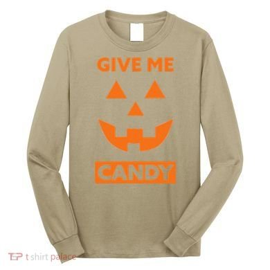 Give Me Candy Jack O Lantern Pumpkin Halloween Long Sleeve Shirt