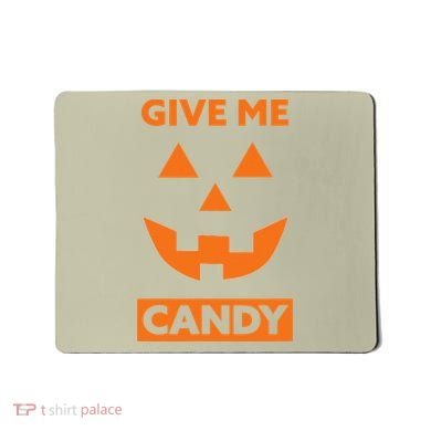 Give Me Candy Jack O Lantern Pumpkin Halloween Mousepad