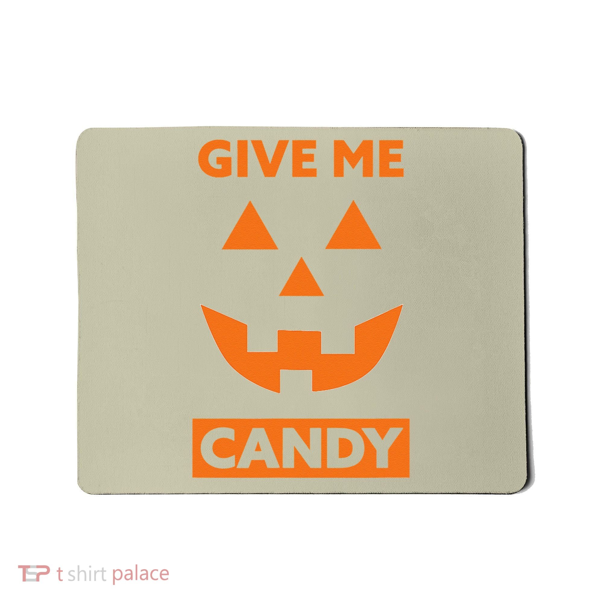 Give Me Candy Jack O Lantern Pumpkin Halloween Mousepad