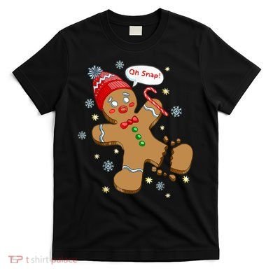 Gingerbread Man Cookie XMas Oh Snap Funny Cute Christmas T-Shirt