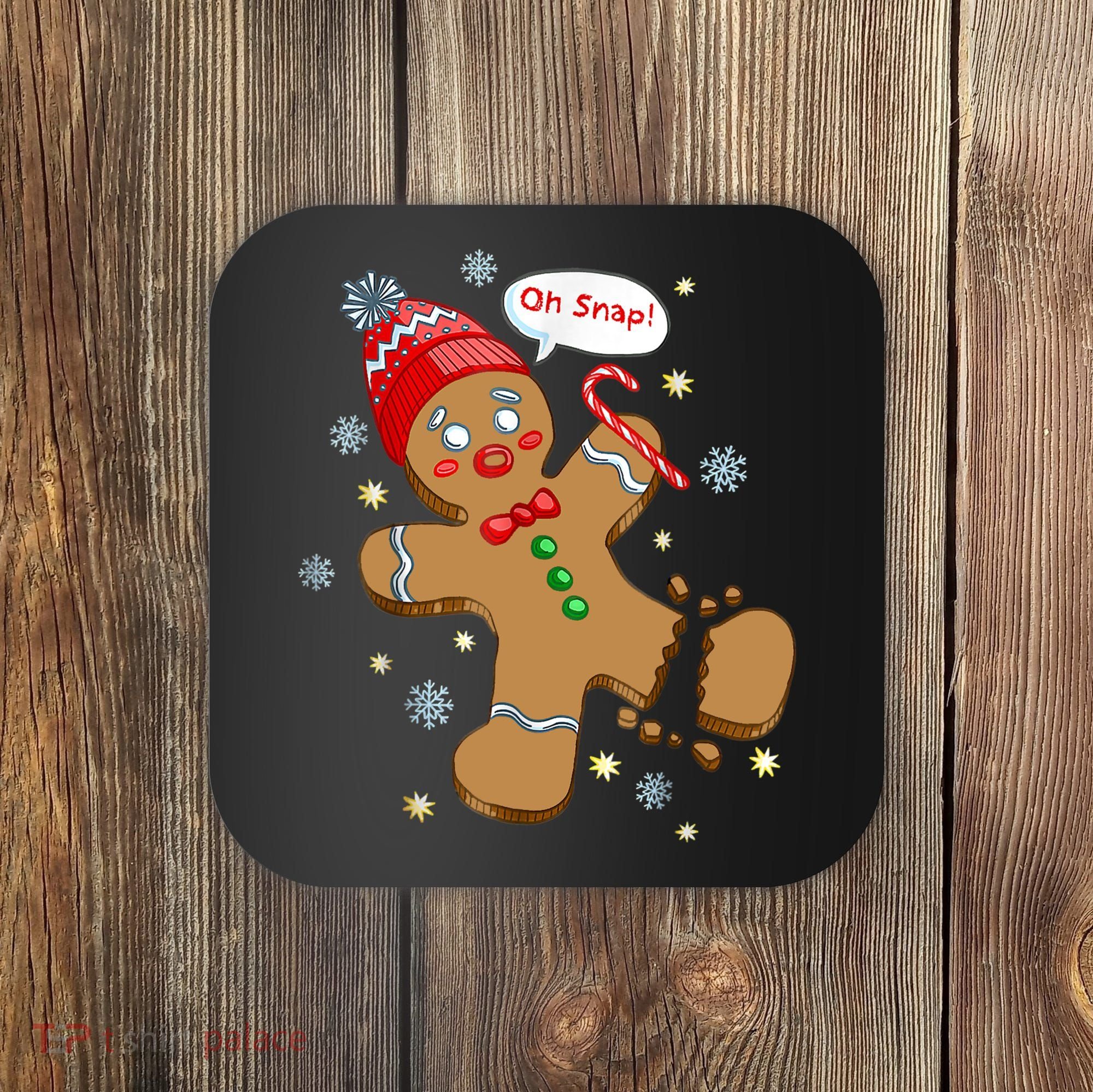 Gingerbread Man Cookie XMas Oh Snap Funny Cute Christmas Coaster