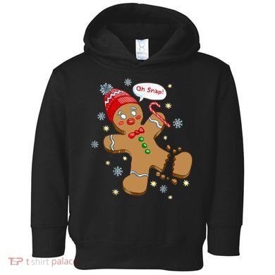 Gingerbread Man Cookie XMas Oh Snap Funny Cute Christmas Toddler Hoodie