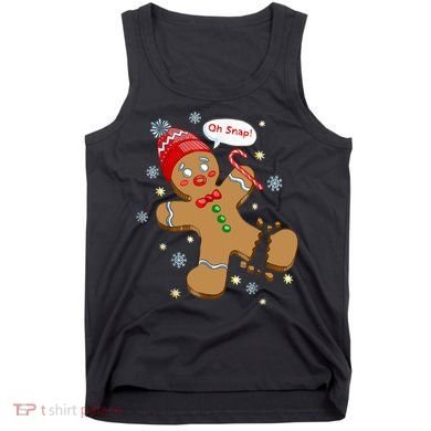 Gingerbread Man Cookie XMas Oh Snap Funny Cute Christmas Tank Top
