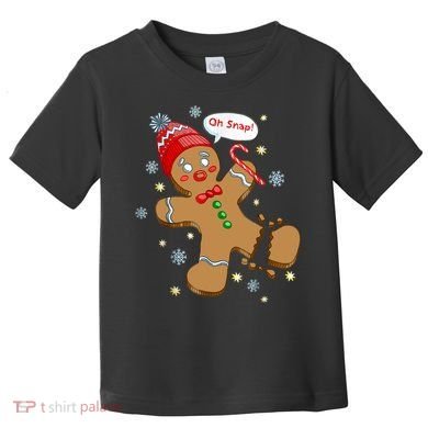 Gingerbread Man Cookie XMas Oh Snap Funny Cute Christmas Toddler T-Shirt