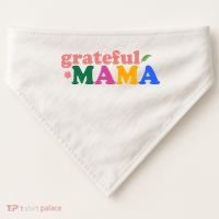 Grateful Mama Cute Mother's Day Gift USA-Made Doggie Bandana thumb 0