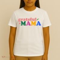 Grateful Mama Cute Mother's Day Gift T-Shirt thumb 4