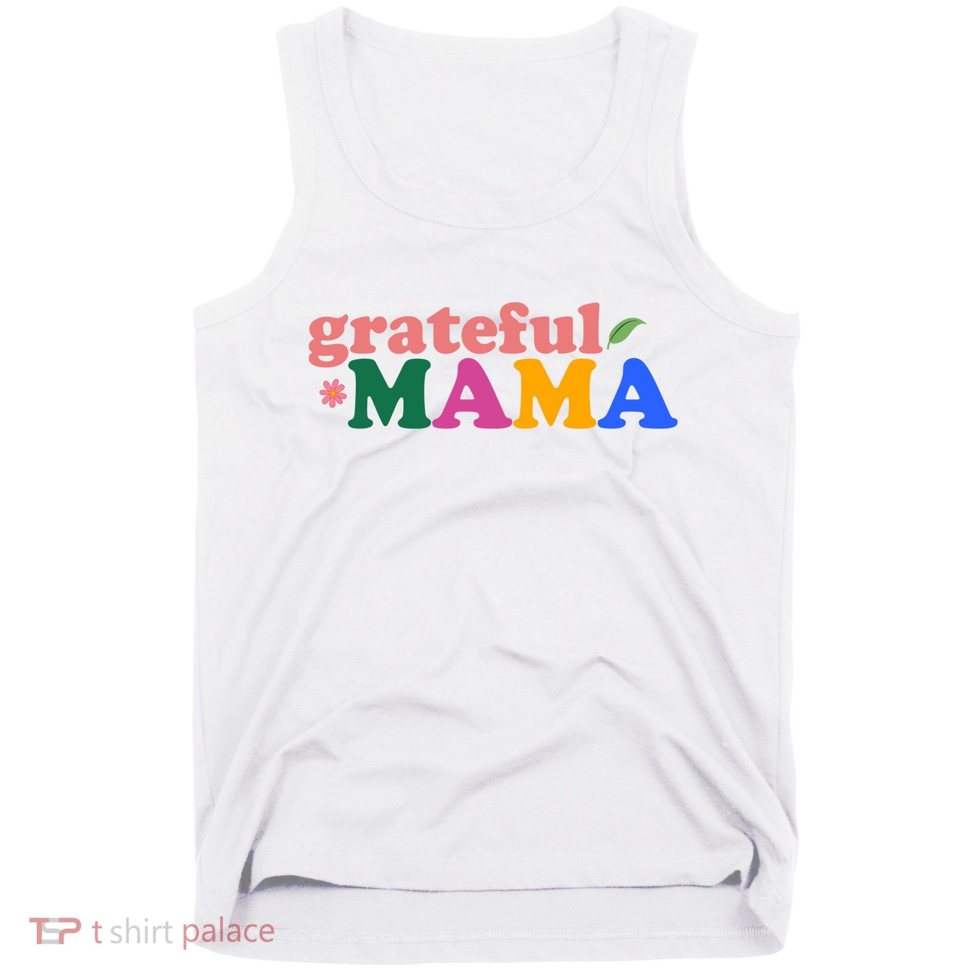 Grateful Mama Cute Mother's Day Gift Tank Top
